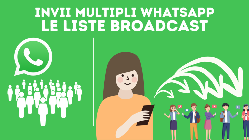 Broadcast WhatsApp: molti vantaggi