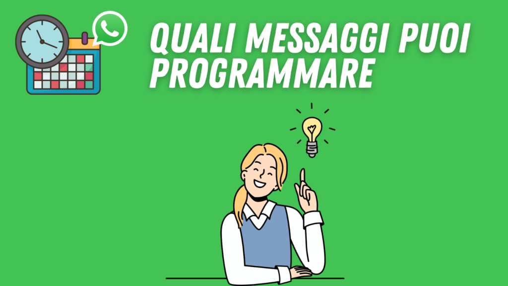Messaggi programmati WhatsApp: spunti vari